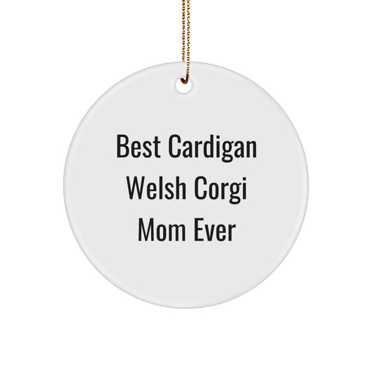 Funny Cardigan Welsh Corgi Mom Ever Gifts for Cardigan Welsh Corgi Dog Lovers, Circle Ornament for Christmas Unique Gifts from Friends to Family - Image 1