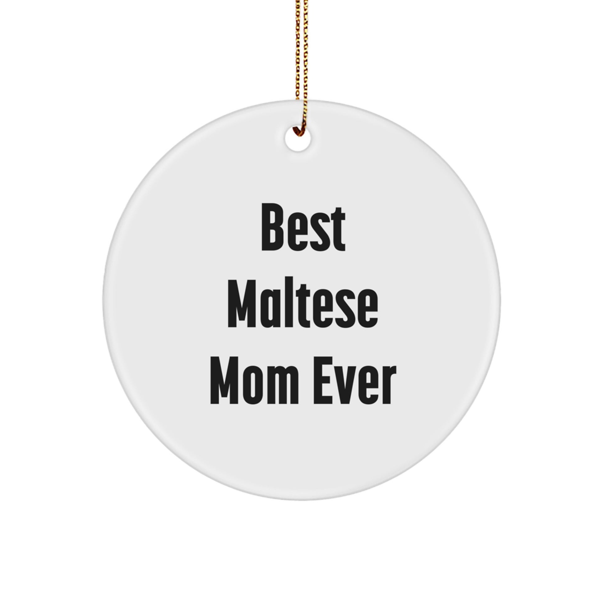 Funny Maltese Dog Mom Christmas Unique Gifts from Friends for Family Member - Image 1