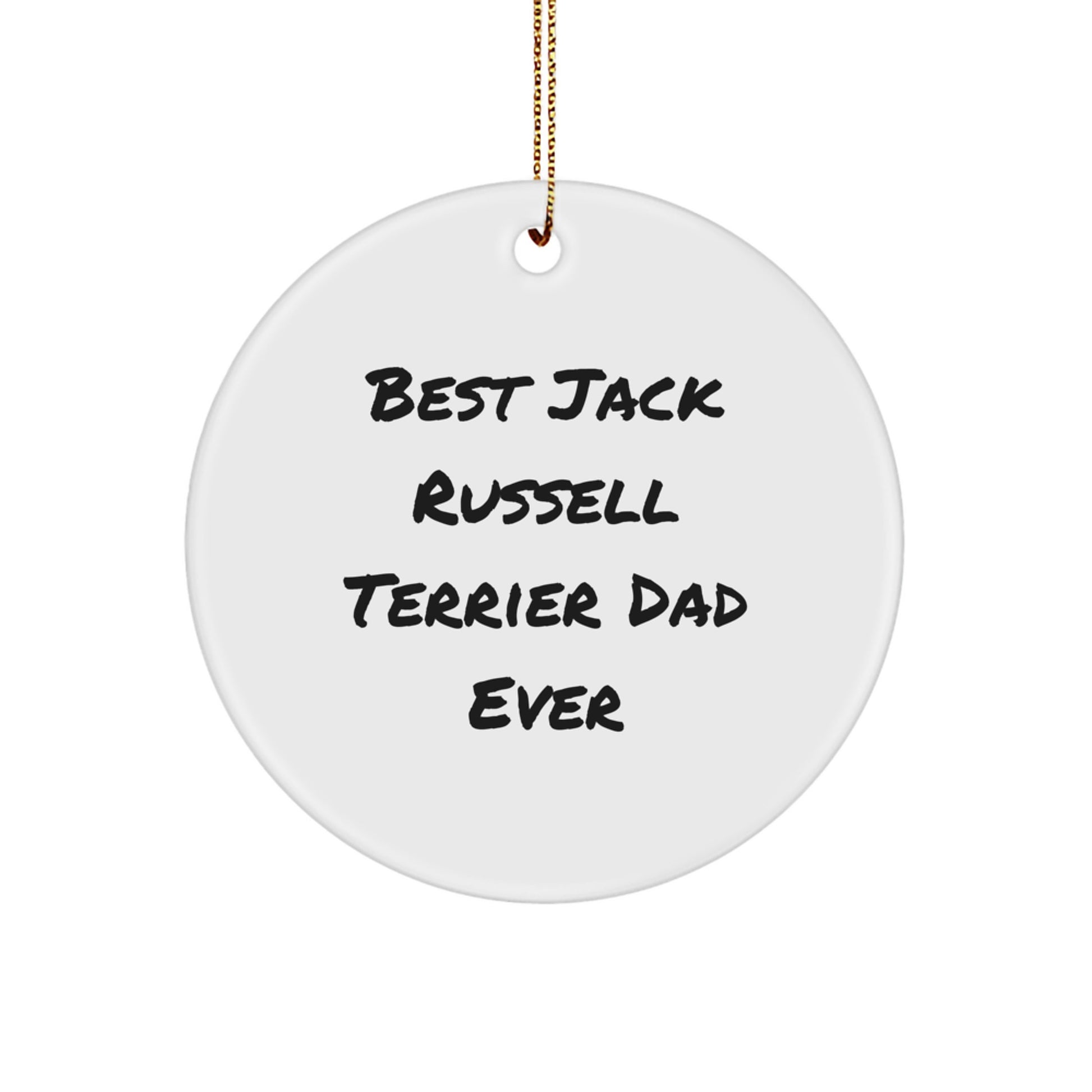 Funny Jack Russell Terrier Dog Gifts - Best Dad Ever Circle Ornament, Gifts from Family for Jack Russell Terrier Dog, White, 2.75" tall, Christmas Unique - Image 1