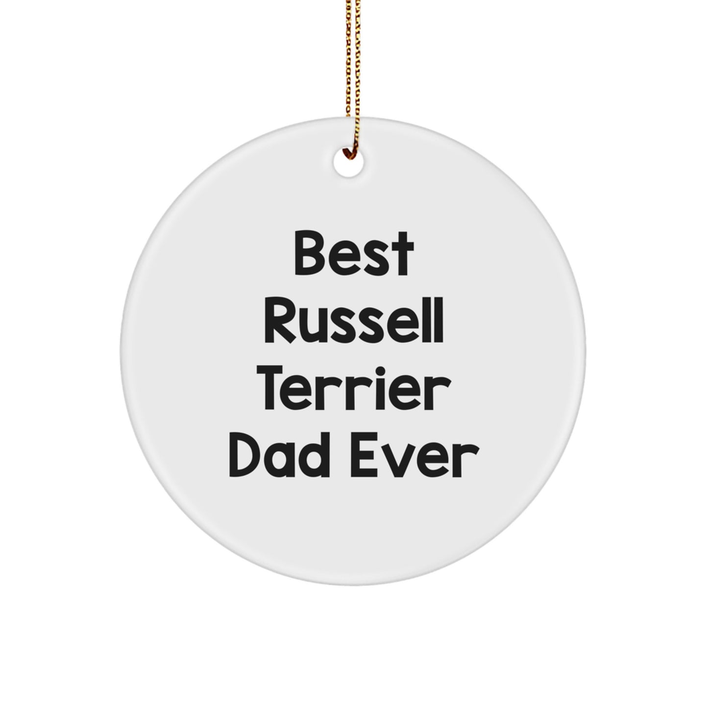 Funny Russell Terrier Dog Gifts from Men - 'Best Russell Terrier Dad Ever' Circle Ornament for Christmas - Image 1