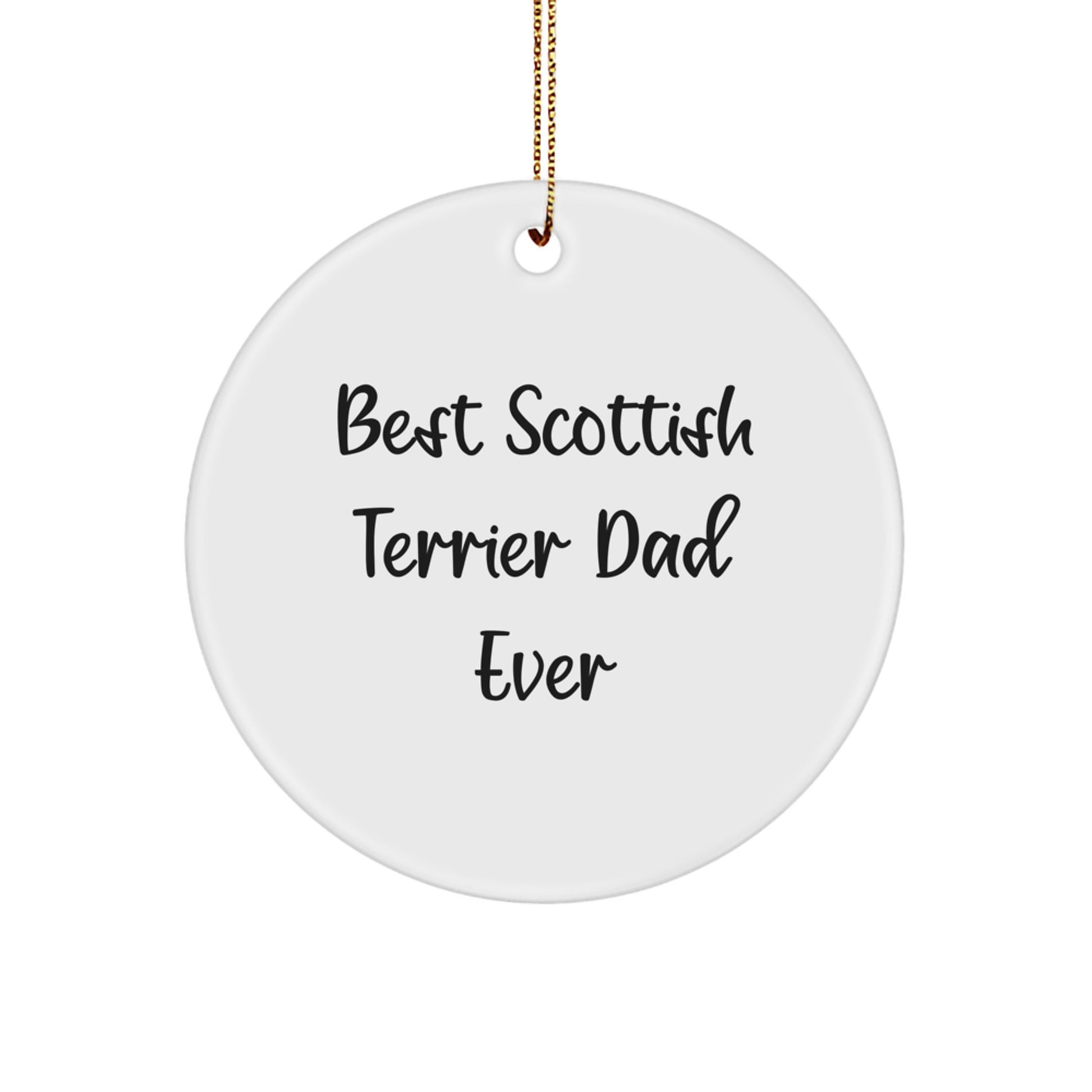 Scottish Terrier Dog Lover Gifts from Friends - Best Scottish Terrier Dad Ever Circle Ornament, Unique Christmas Decorations for Men - Image 1