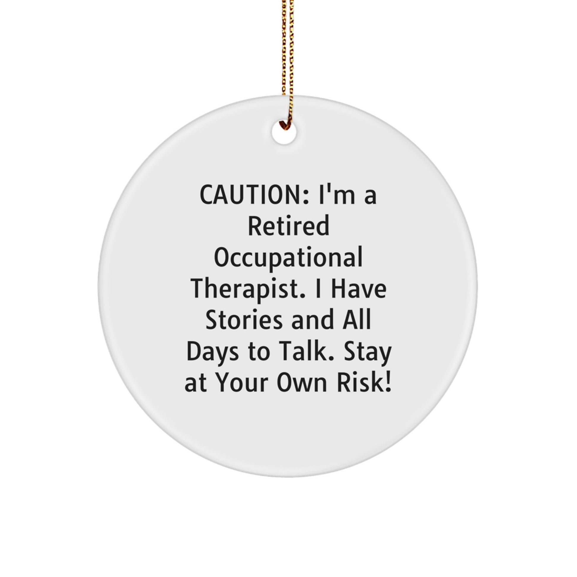 Funny Occupational Therapist Circle Ornaments Gifts from Family, Friends or Coworkers for Occupational Therapists - Image 1