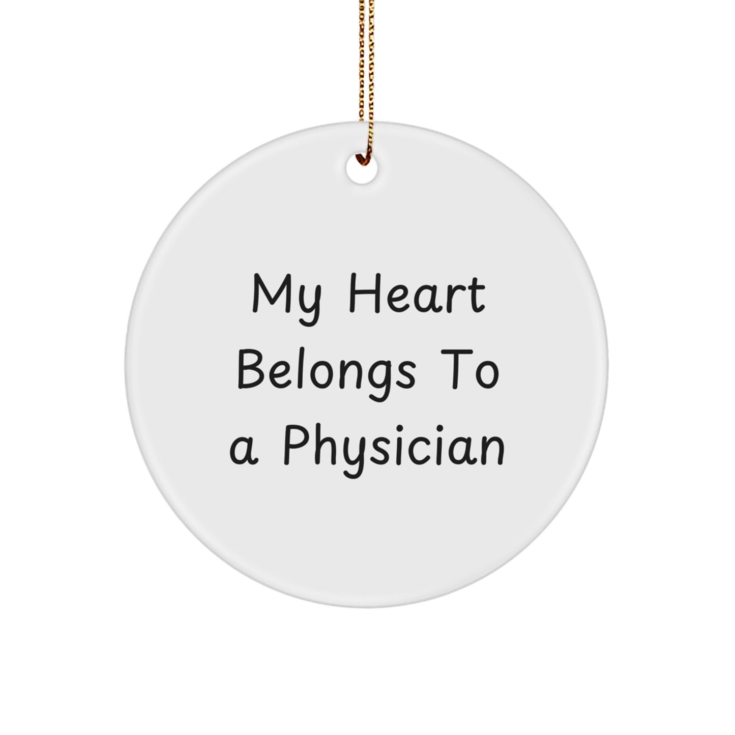 Funny Physician Gifts from Friends for Men and Women, 'My Heart Belongs To A Physician' Christmas Unique Ornaments - Image 1