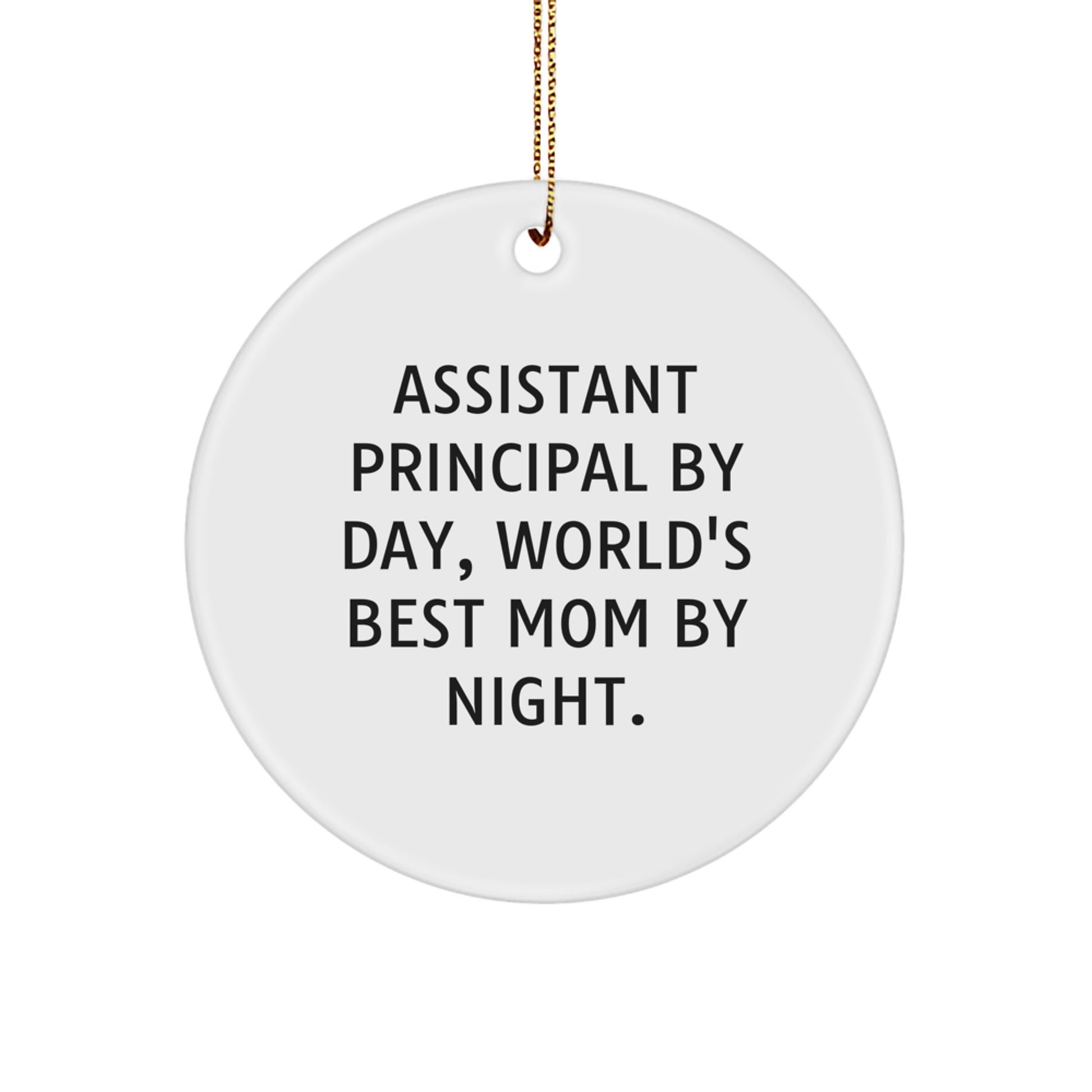 Funny Assistant Principal Gifts for Men Women Friends Coworkers - Assistant Principal By Day World's Best Mom By Night Circle Ornament, White - Image 1