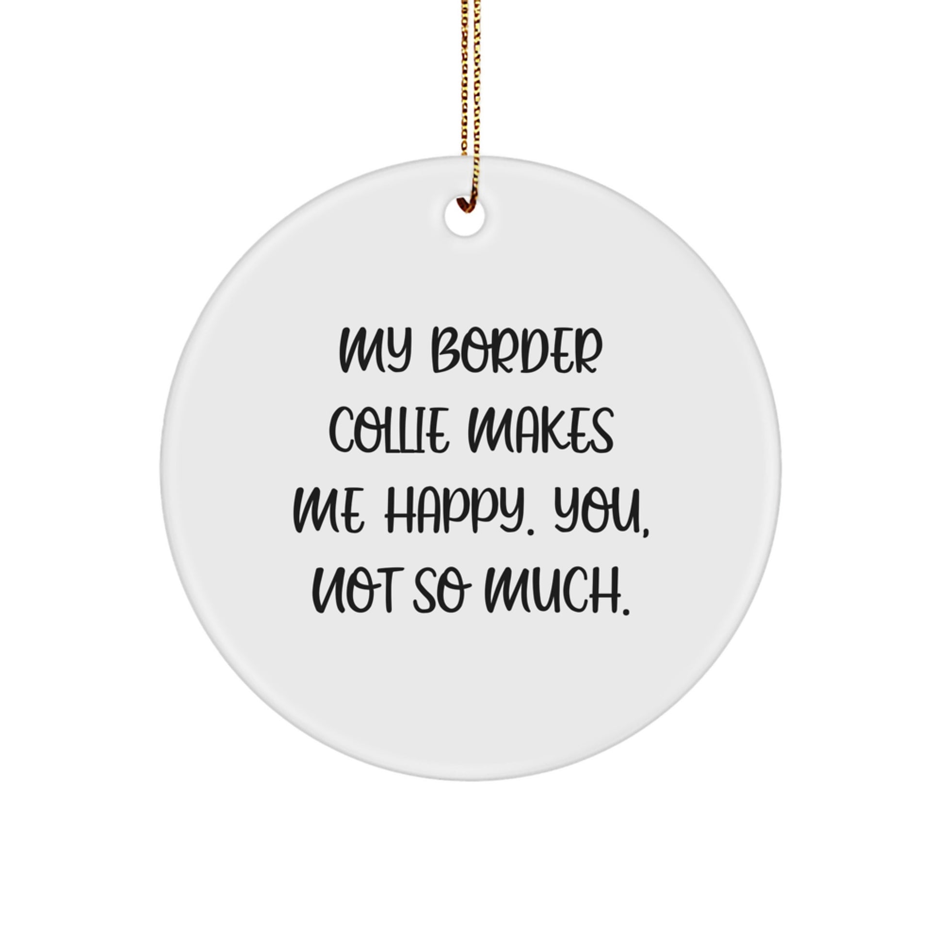 Funny Border Collie Dog Gifts from Family, Gifts for Border Collie Dog Lovers, Circle Ornament for Christmas - Image 1