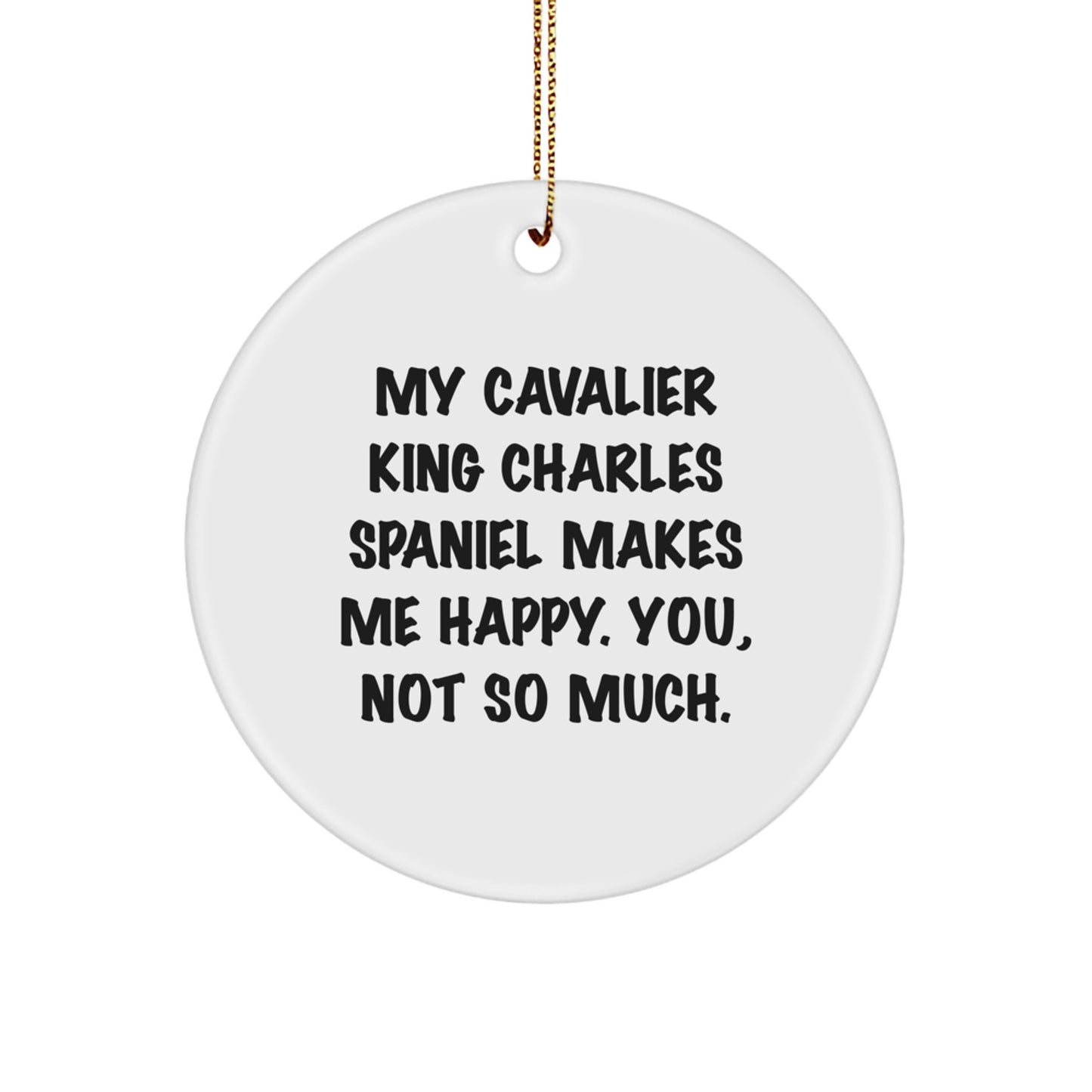 Cavalier King Charles Spaniel Dog Lover's Funny Christmas Unique Gift Circle Ornament for Men, Women, Friends, Coworkers, Family from Family - Image 1