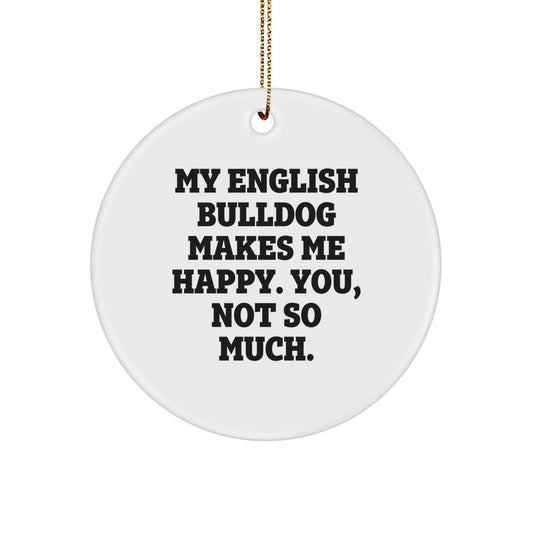 Funny English Bulldog Lover Gifts from Men to Family Members for Christmas Unique Ornaments Circle - Image 1