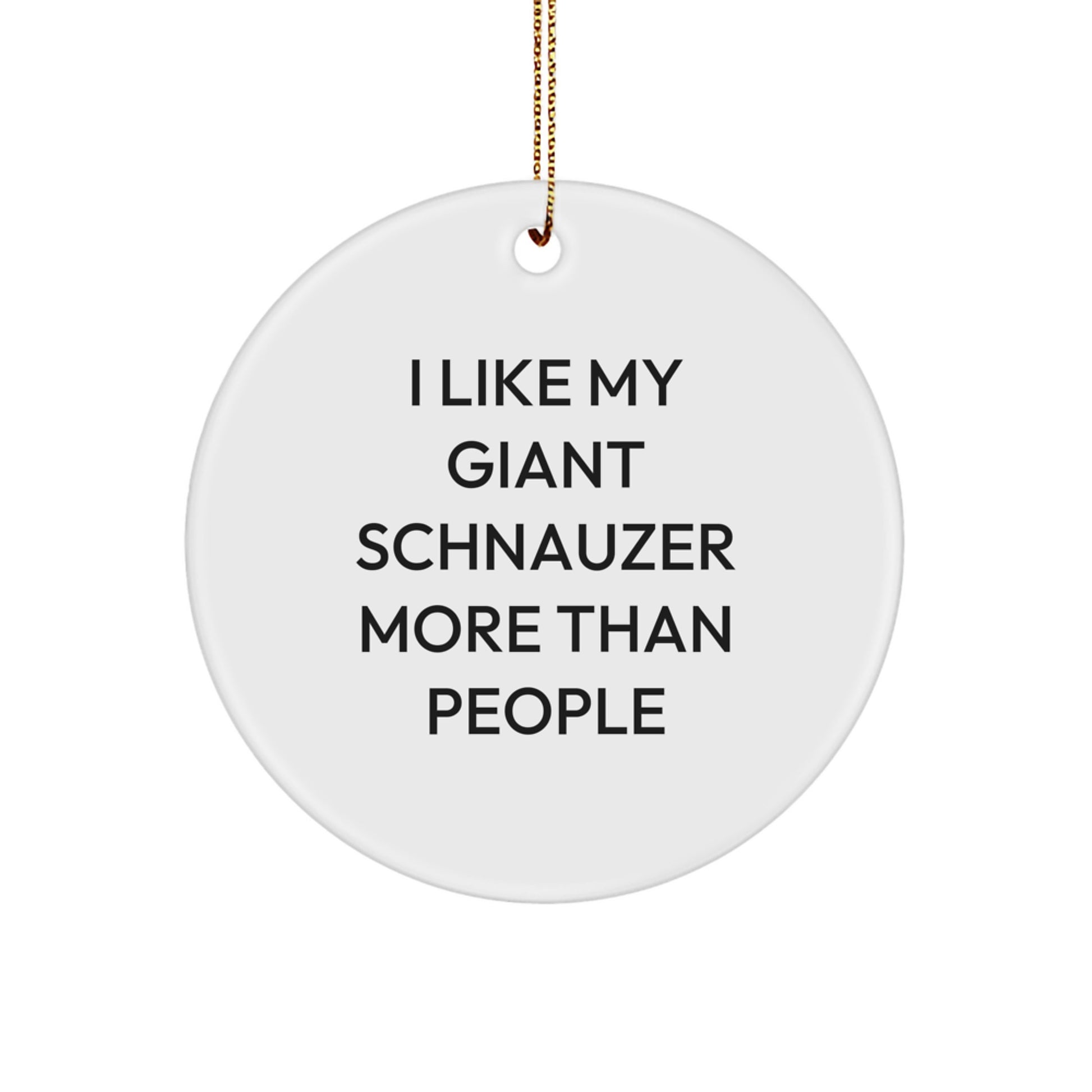 Giant Schnauzer Dog Lovers Gifts from Friends, Funny Quote Christmas Circle Ornament for Giant Schnauzer Dog Owners, Unique Gifts for Men, Women, Family, Coworkers - Image 1