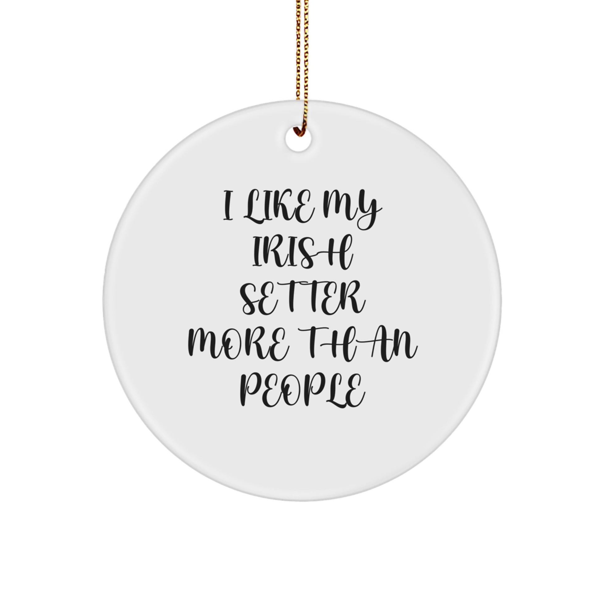 Irish Setter Dog Lovers' Funny Christmas Circle Ornament Gifts from Friends, Family, or Coworkers - Image 1