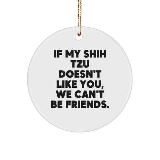 Funny Shih Tzu Dog Lover Gifts from Friends Circle Ornament for Christmas - Image 1