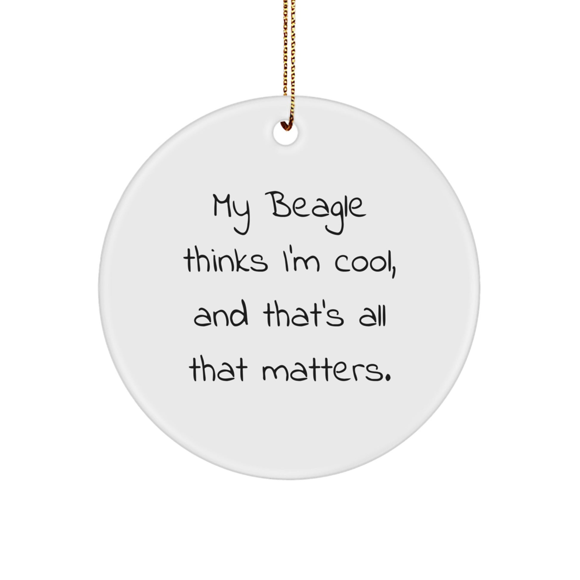 Funny Beagle Dog Circle Ornament Gifts from Friends, Beagle Dog Enthusiasts, and Family for Men and Women, Christmas Unique Gifts - Image 1