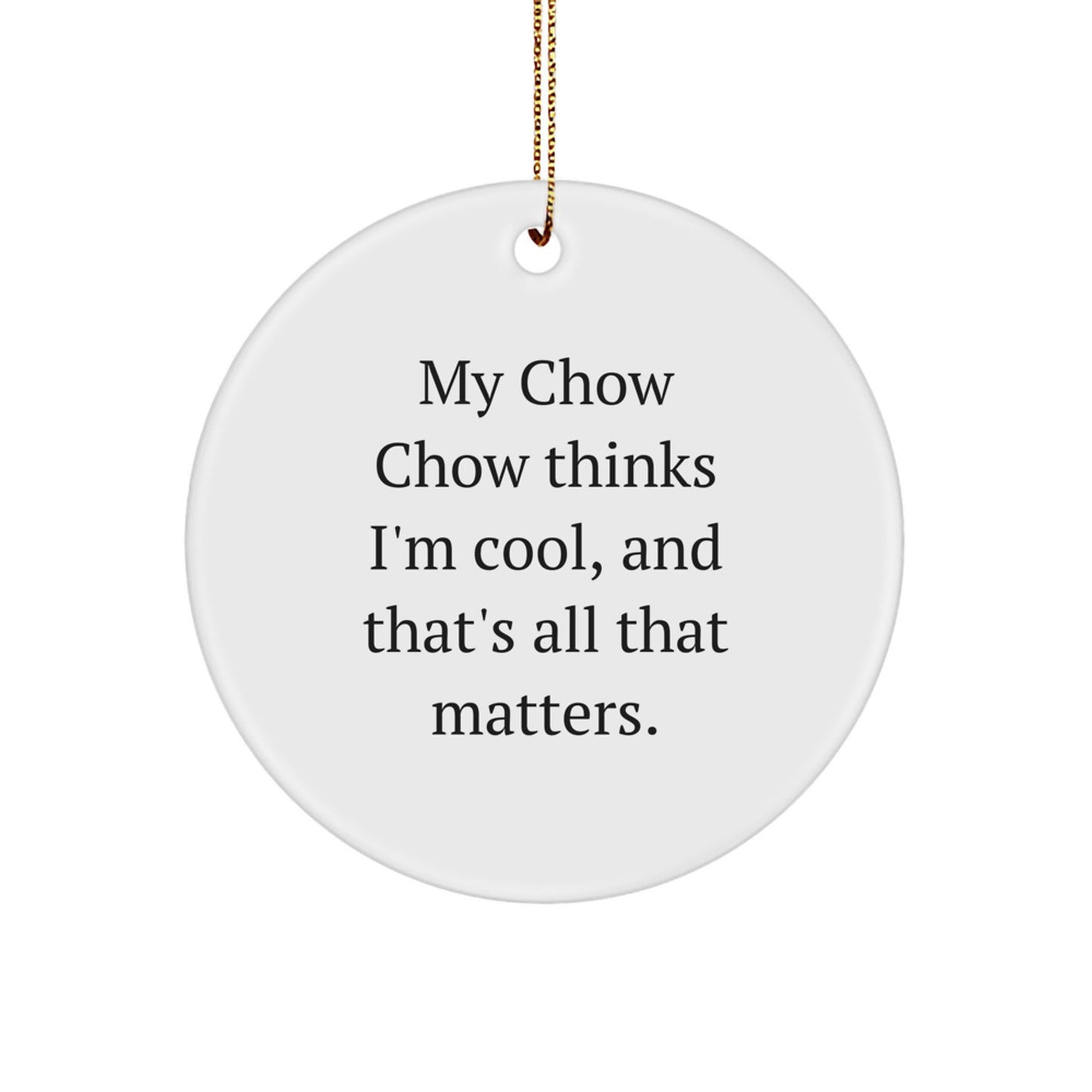 Chow Chow Dog Gifts from Family - Funny Circle Ornament, White, Christmas Unique Gifts for Men, Women, Friends - Image 1
