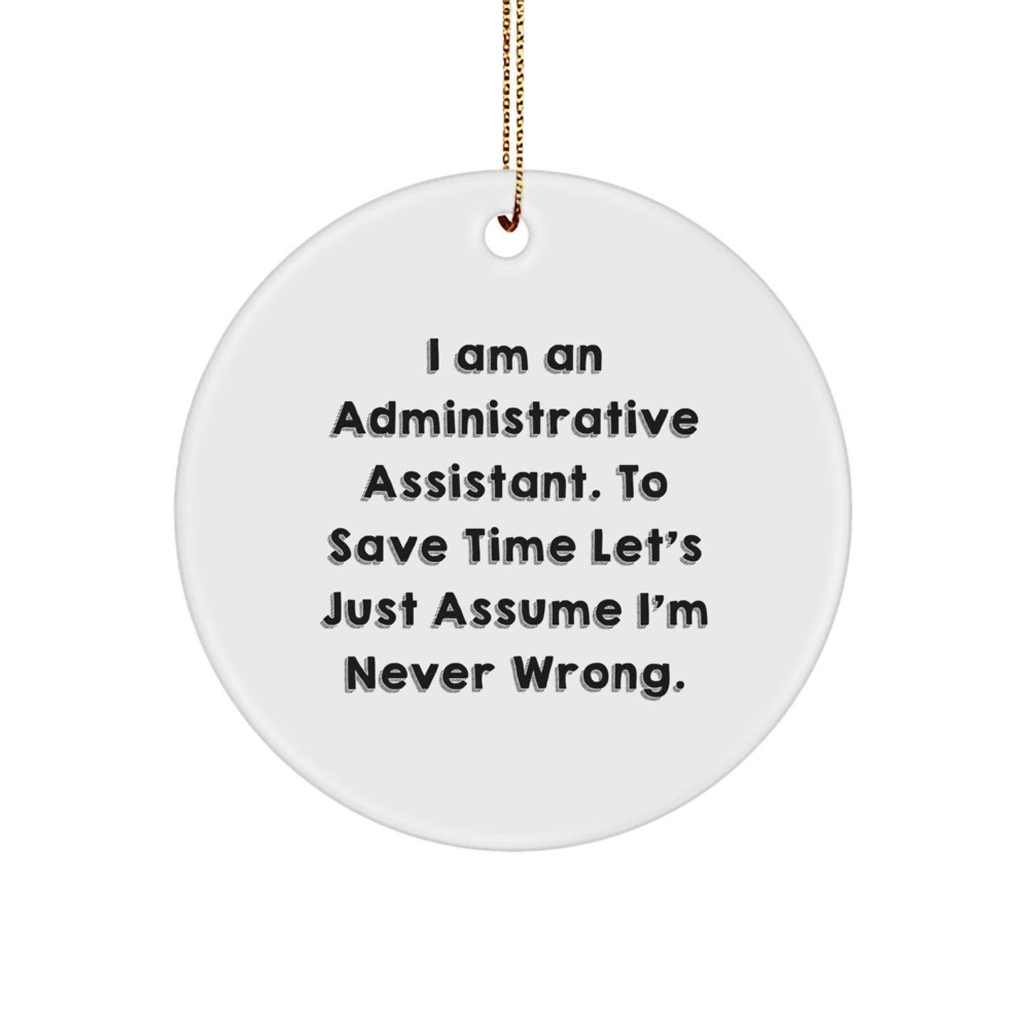Funny Circle Ornament for Administrative Assistant Gifts from Friends, Christmas Unique Gifts for Colleagues, Office Humor - Image 1