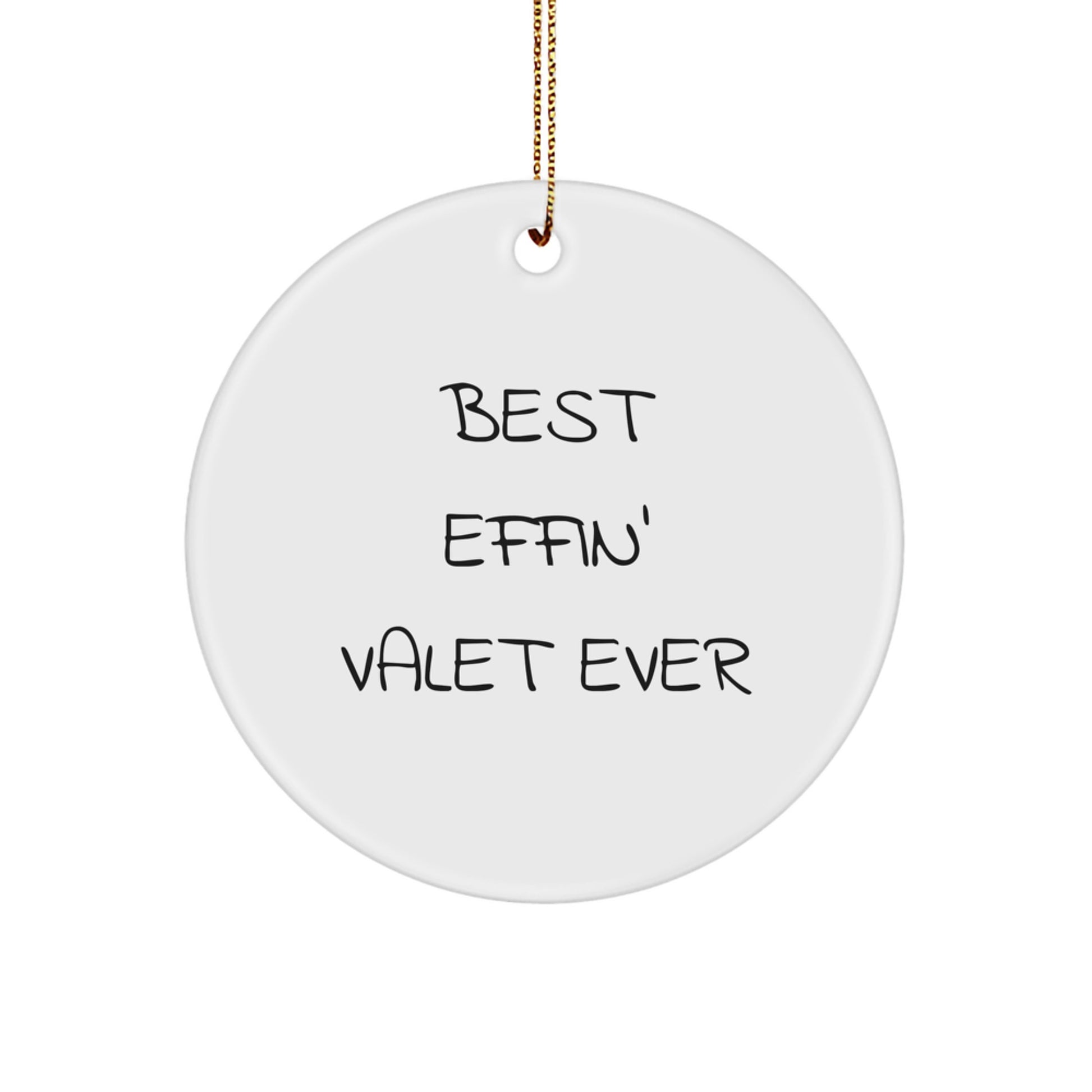 Funny Valet Gifts for Men, Circle Ornament Best Effin' Valet Ever Christmas Unique Gifts from Friends and Family - Image 1