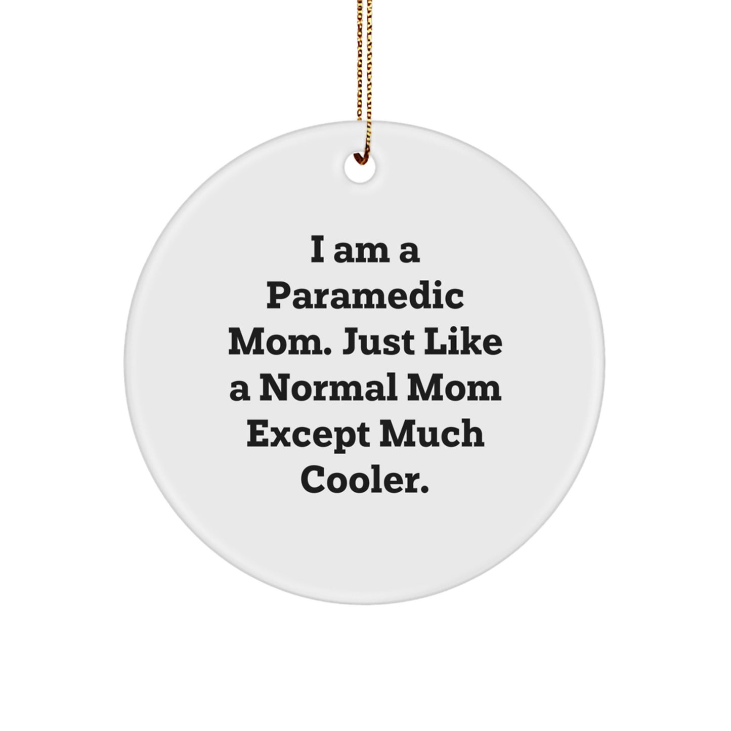 Funny Rescue Worker Gifts for Women - Rescue Worker Mom Christmas Ornament, Circle Shaped, White, Gifts from Mom to Rescue Worker Daughter, Unique Rescue Worker Christmas Unique Gifts - Image 1