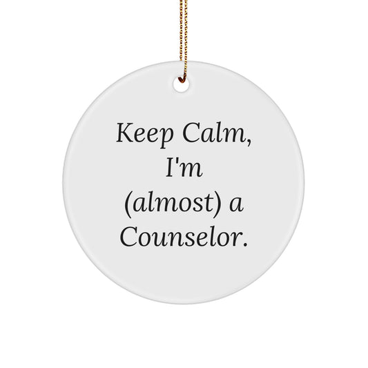 Funny Counselor Gifts from Friends, Keep Calm Circle Ornament for Counselor, Christmas Unique Presents - Image 1