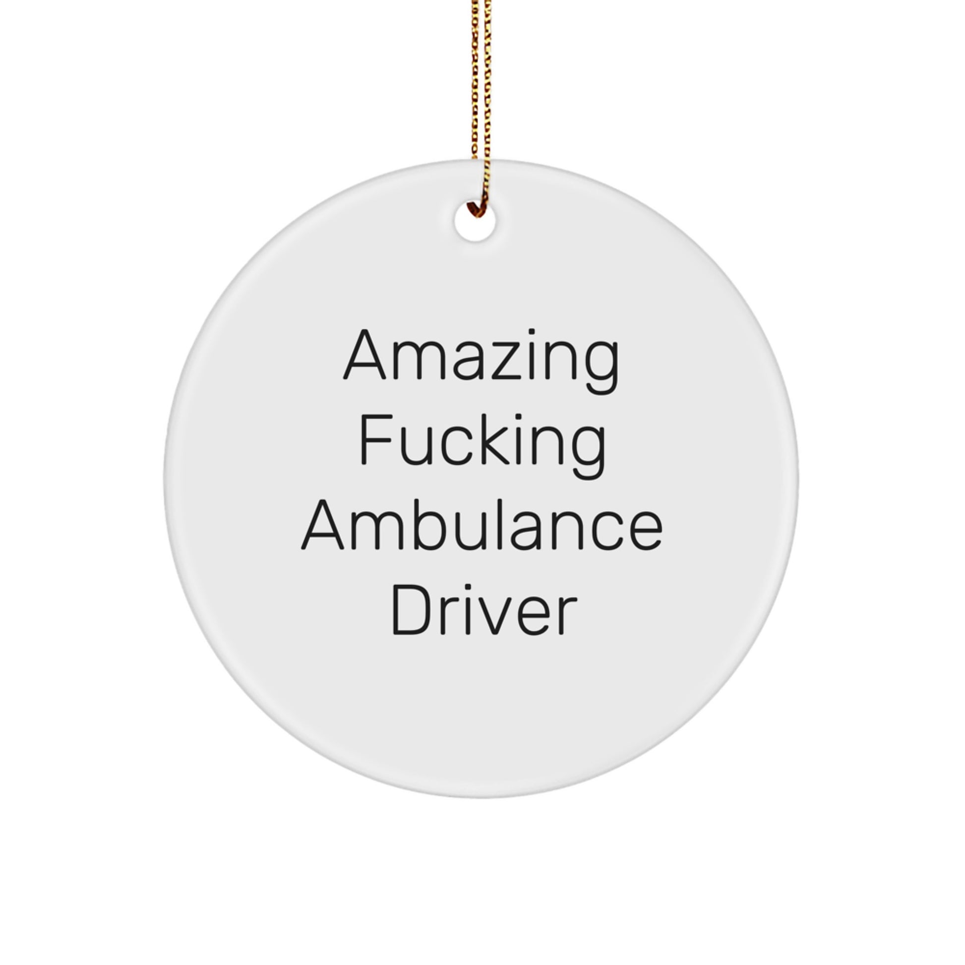 Funny Ambulance Driver Gifts from Men to Ambulance Driver at Christmas Unique Gifts - Image 1