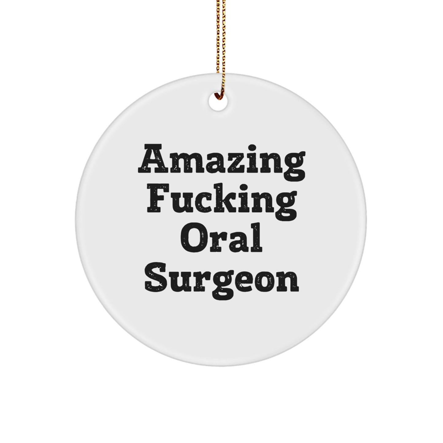 Funny Oral Surgeon Gifts from Friends for Men Women Christmas Unique Ornaments Circle - Image 1