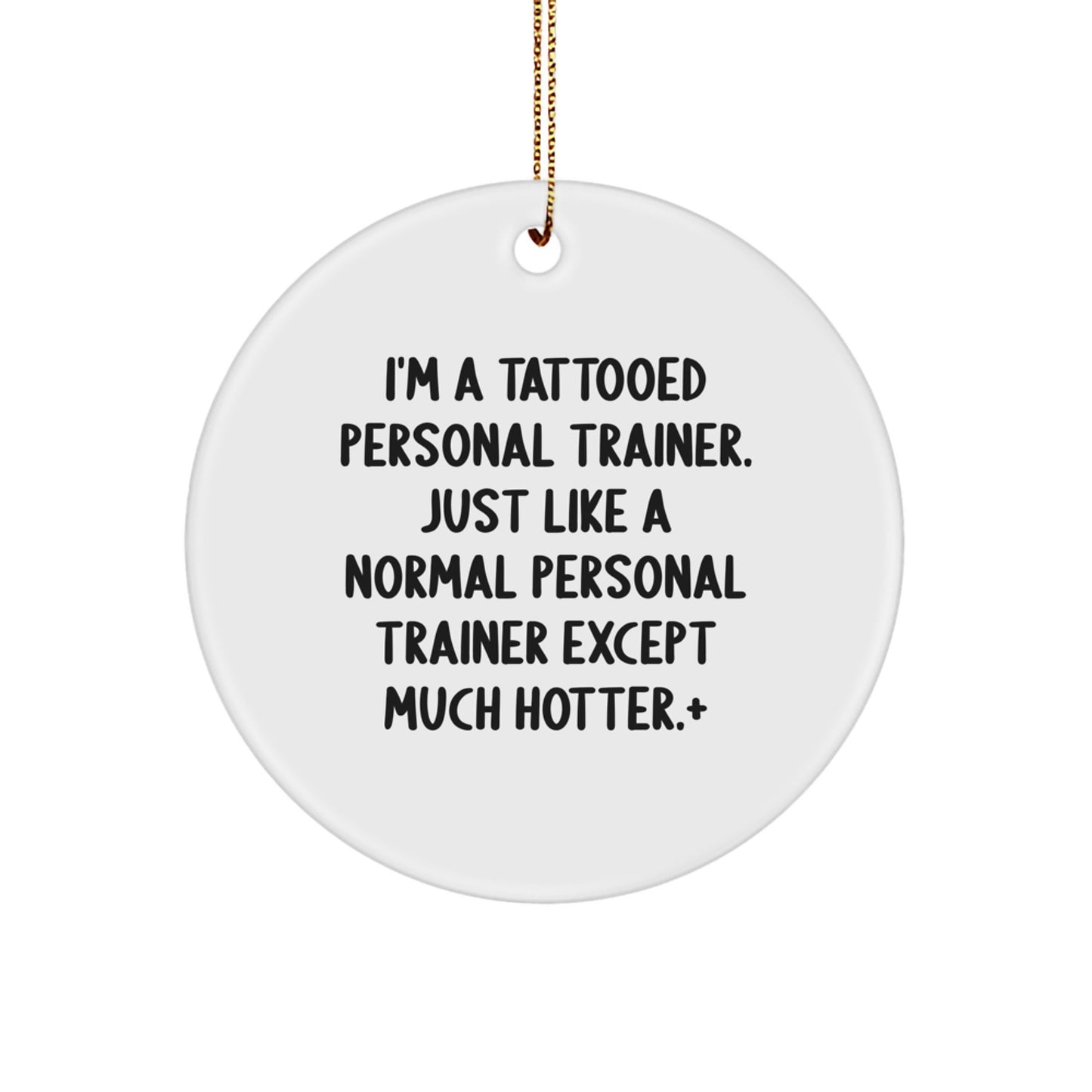 Funny Personal Trainer Gifts, Unique Circle Ornament for Christmas Unique Gifts from Men, Personal Trainer Decorations for Home or Office - Image 1