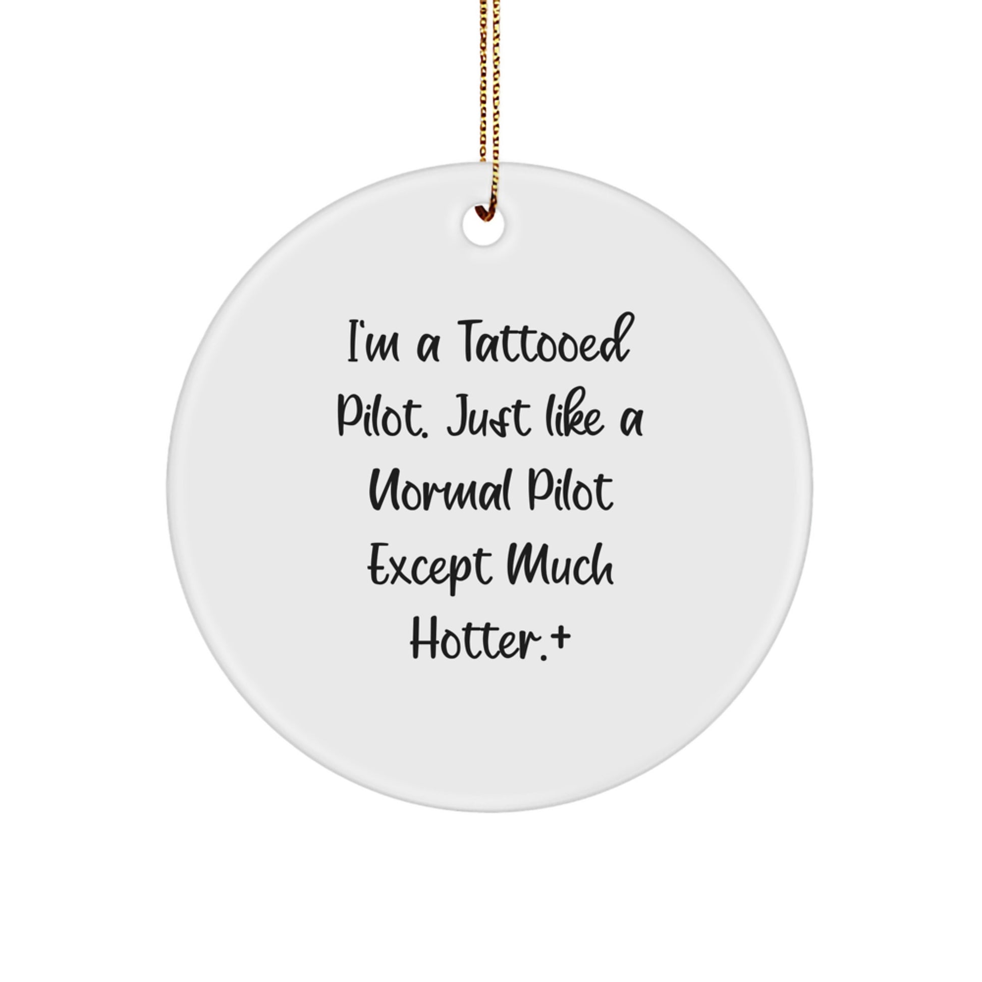 Pilot Gifts from Men for Christmas Unique Ornaments, Funny Quote, Circle Ornament with Gold Cord, Perfect Pilot Lover Gift - Image 1