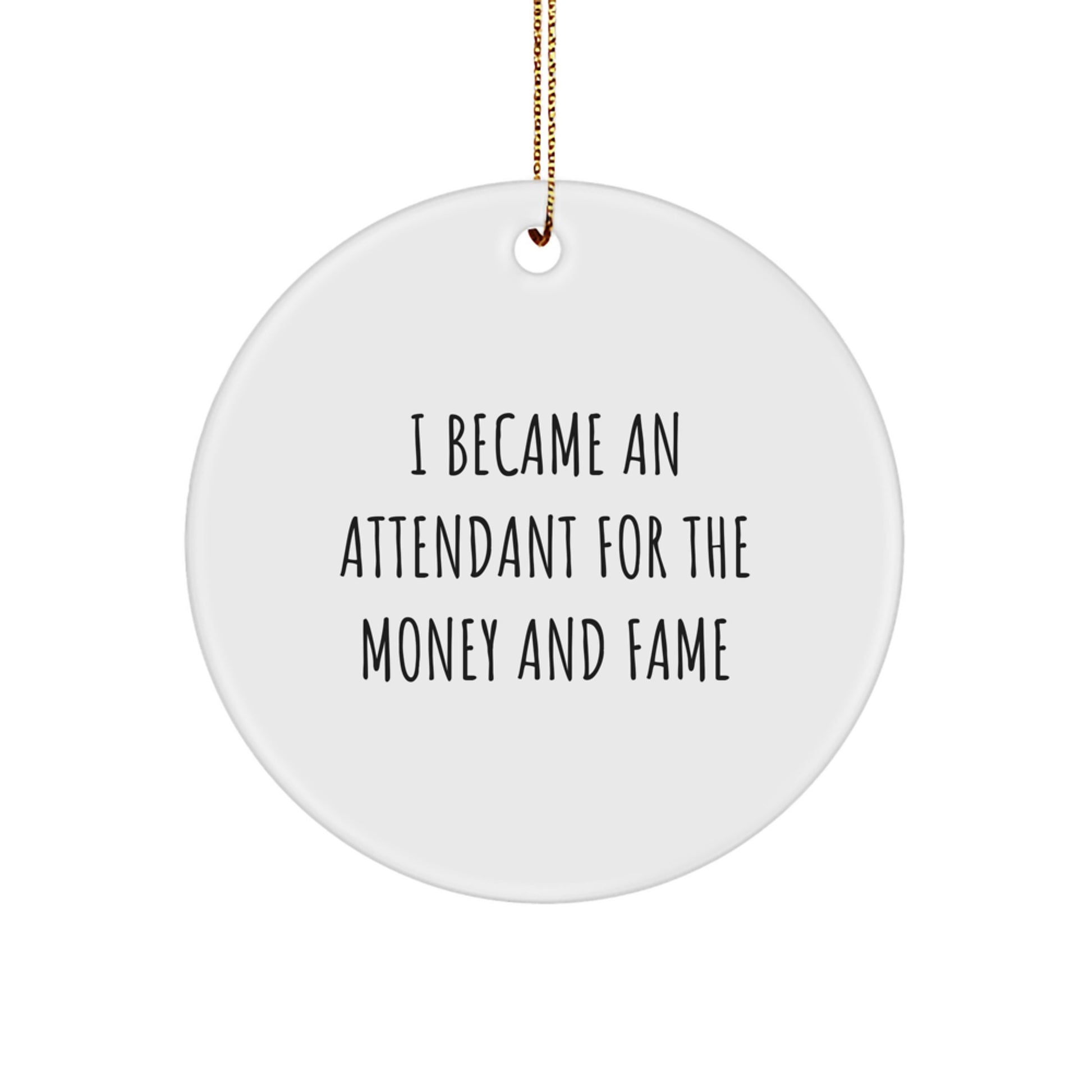 Funny Attendant Christmas Unique Gifts from Friends for Attendants Circle Ornament - Image 1
