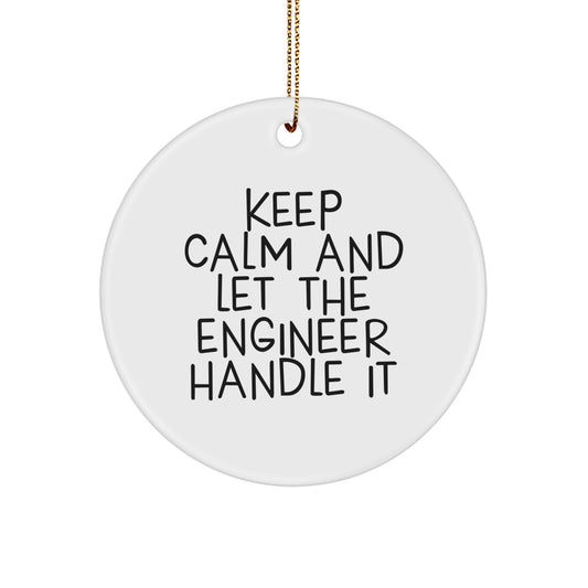 Funny Engineer Gifts for Him - Keep Calm and Let the Engineer Handle It Christmas Circle Ornament - Image 1