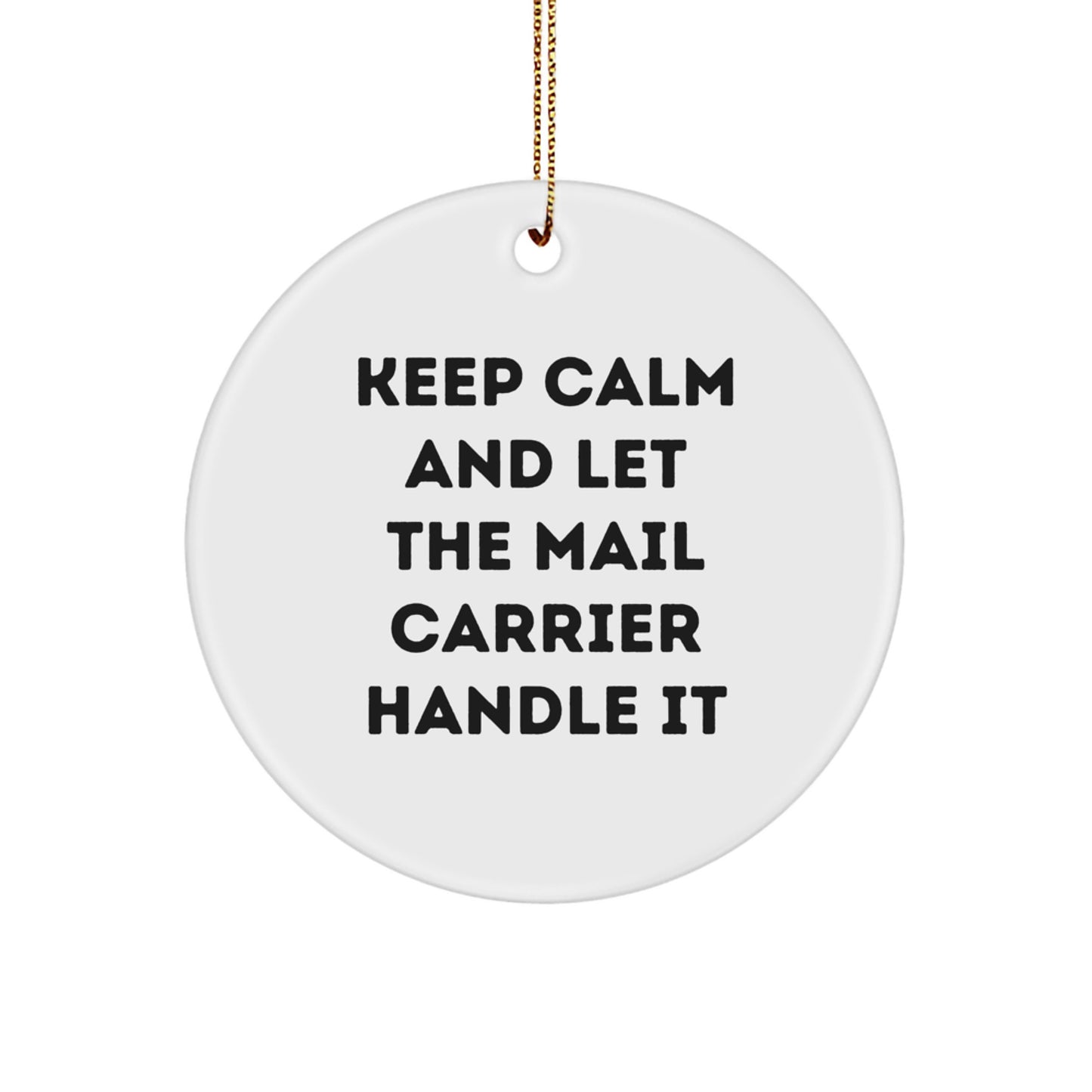 Funny Mail Carrier Christmas Circle Ornament Gifts from Family Friends Coworkers - Image 1