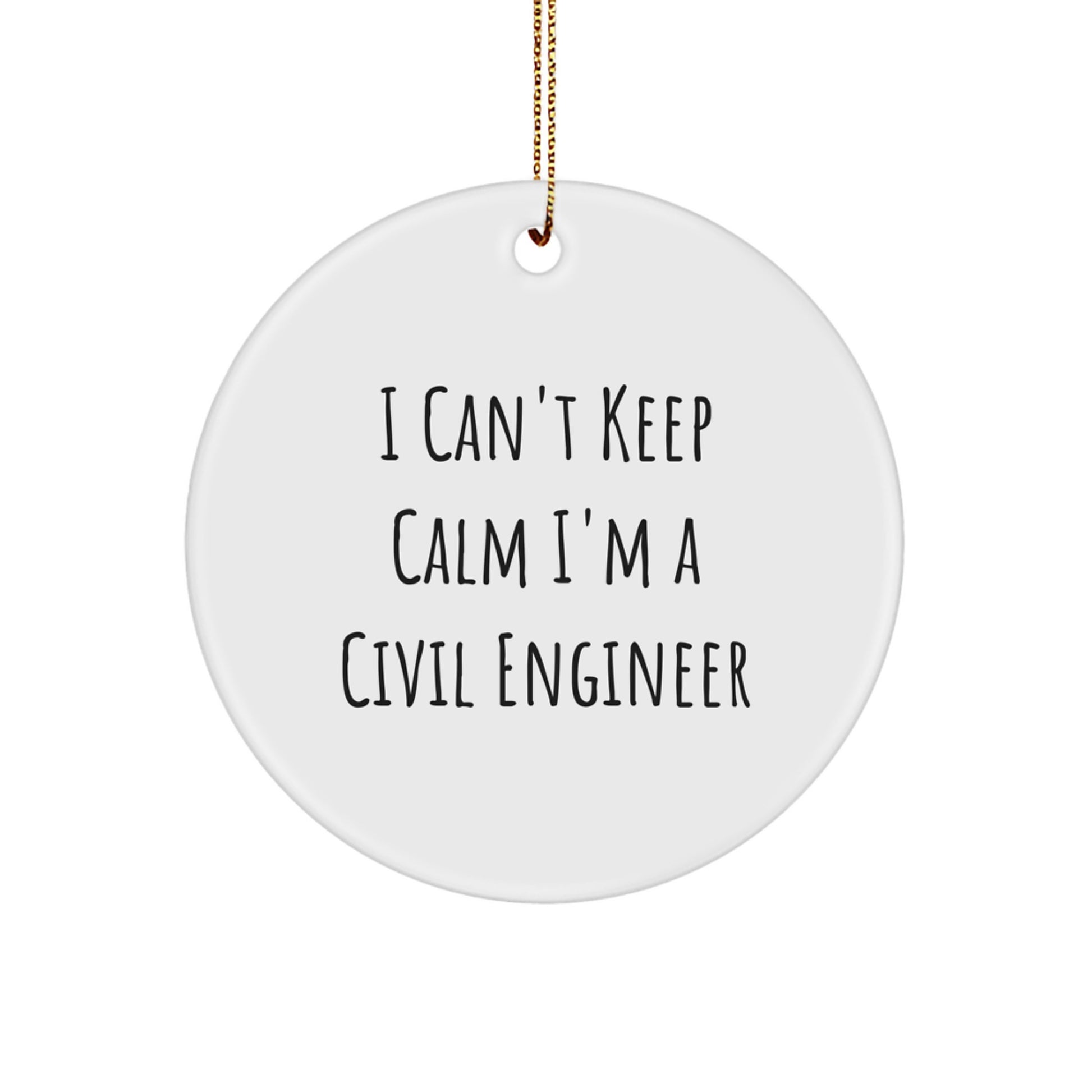 Civil Engineer Funny Quote Circle Ornament, Gifts for Him, Christmas Unique Gifts from Friends - Image 1