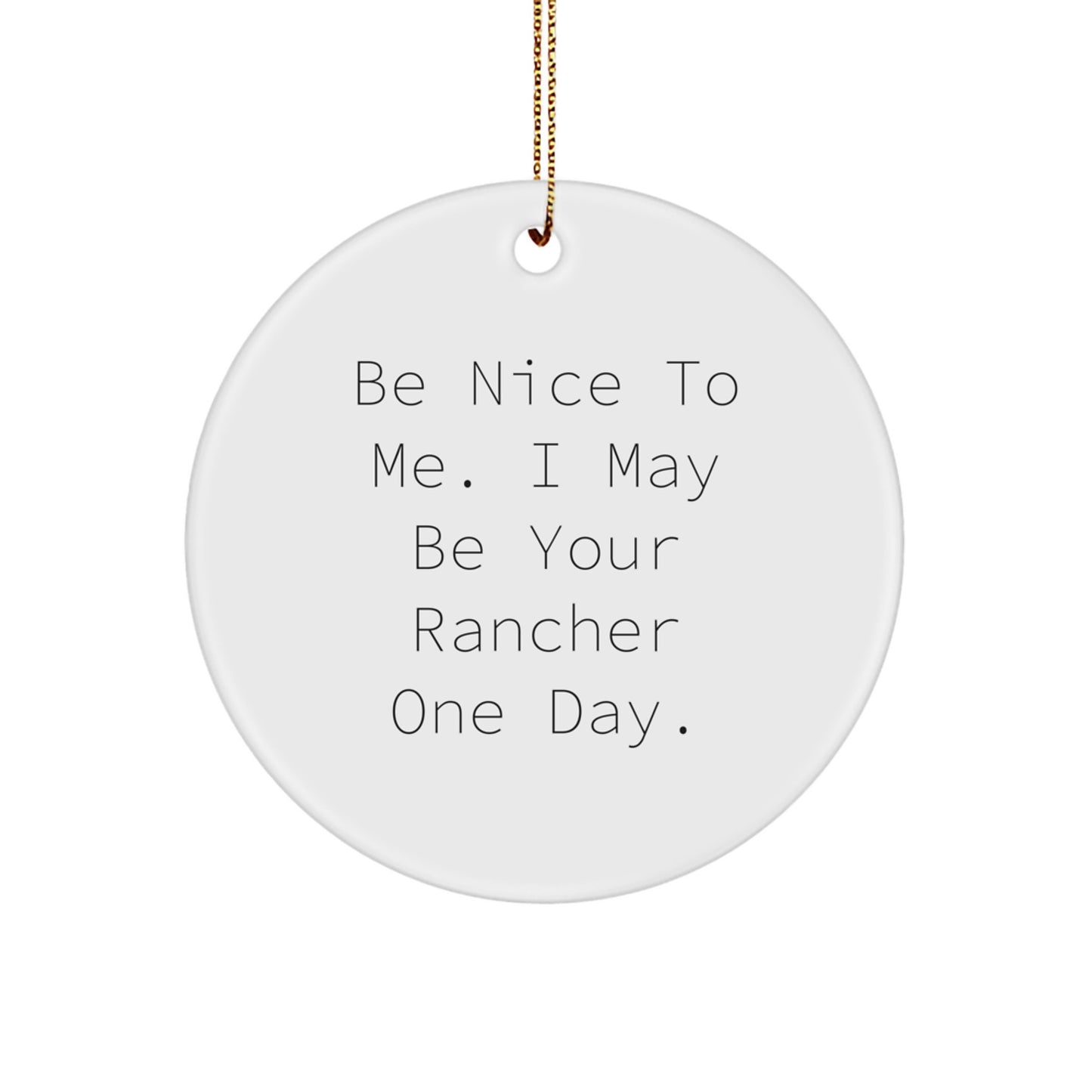 Funny Circle Ornament Gifts from Friends for Rancher Christmas Unique Ideas - Image 1