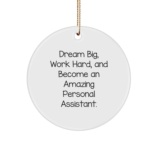 Gifts from Friends for Personal Assistants - Inspirational Quote Circle Ornament for Christmas - Image 1