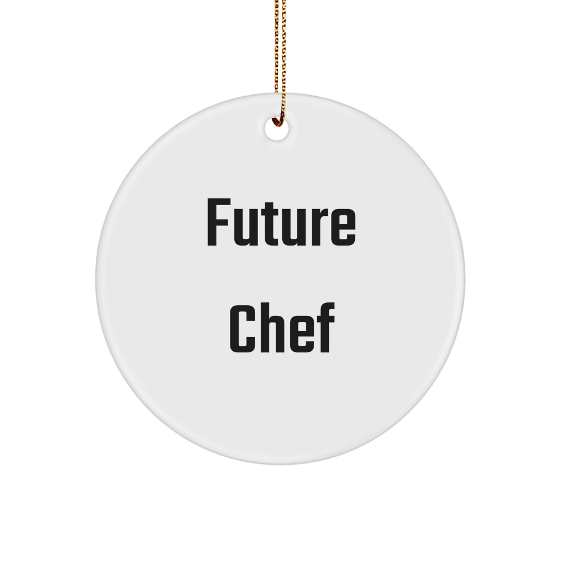 Future Chef's Inspirational Christmas Circle Ornament Gifts from Friends and Family - Image 1