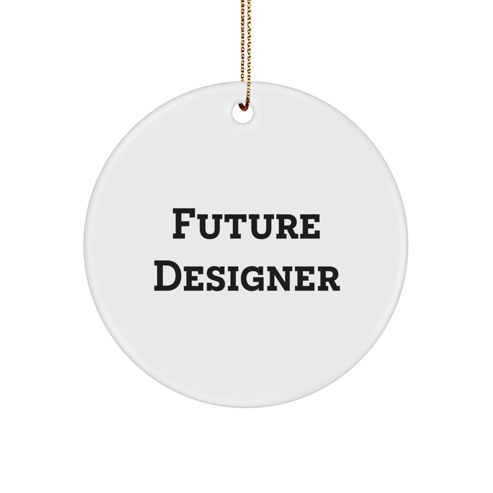 Designer Gifts from Future Designer, Inspirational Circle Ornament for Christmas, 'Believe in Yourself' Quote - Image 1