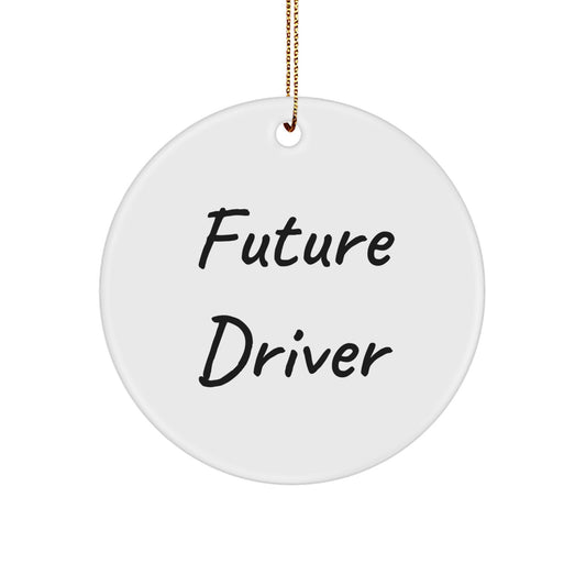 Funny Future Driver Circle Ornament, Gifts from Friends for Driver, Christmas Unique Gifts - Image 1