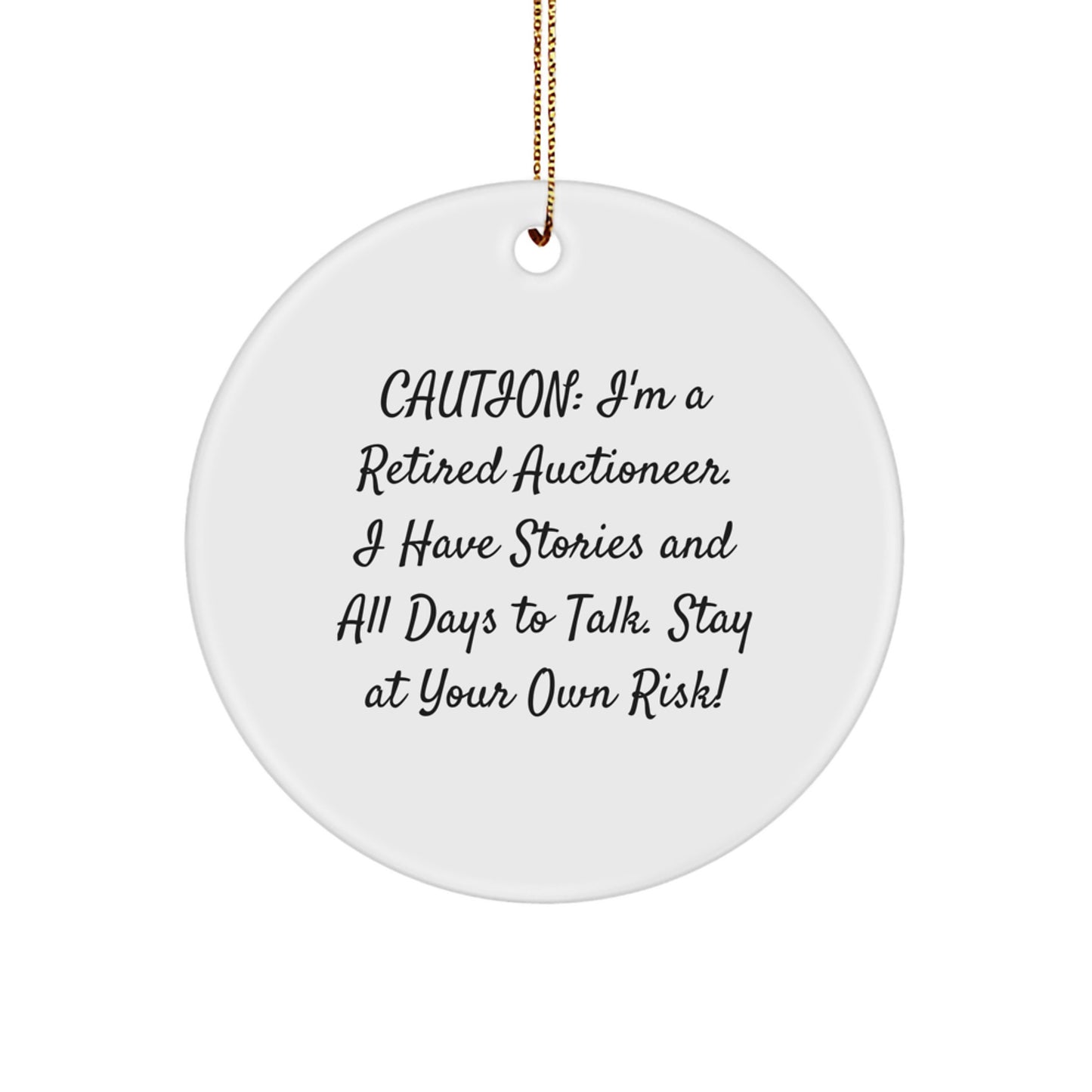 Funny Gift from Friends, Christmas Unique Gifts for Auctioneer Lovers, Circle Ornament with Humorous Quote - Image 1