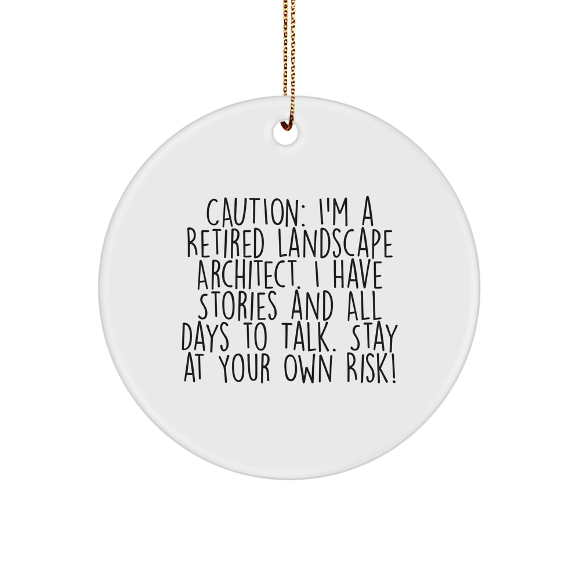 Funny Landscape Architect Quote, Christmas Circle Ornament Gift from Friends, Unique Present for Men in Architecture - Image 1