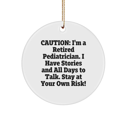 Gifts from Family, Friends, and Coworkers - Funny Quote Pediatrician Christmas Circle Ornament for Pediatrician, Men, or Women - Image 1