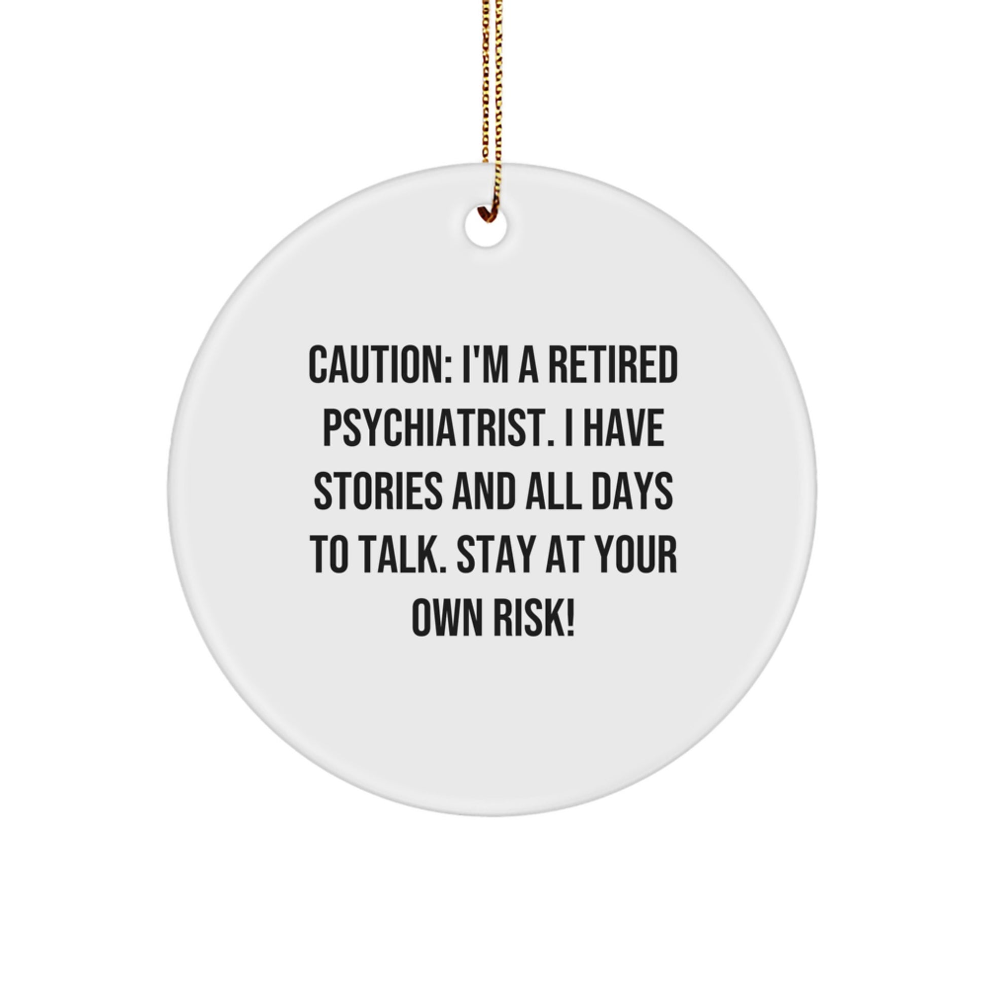 Funny Psychiatrist Gifts for Women, Circle Ornament with Caution Quote, Christmas Unique - Image 1