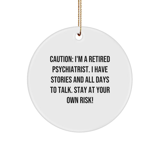 Funny Psychiatrist Gifts for Women, Circle Ornament with Caution Quote, Christmas Unique - Image 1