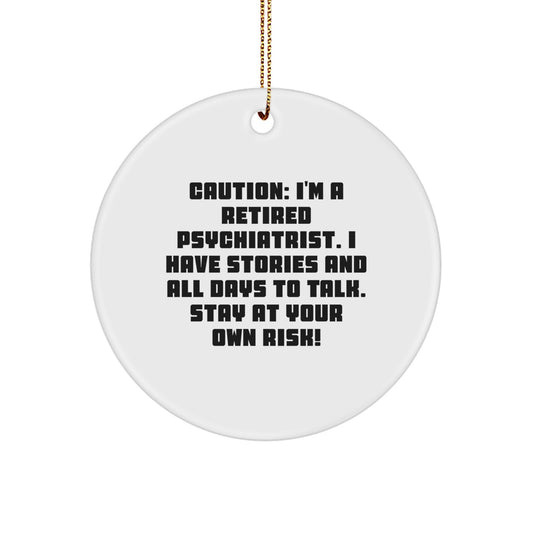 Gifts from Friends for Psychiatrists - Funny Retired Psychiatrist Circle Ornament, Christmas Unique Gifts - Image 1