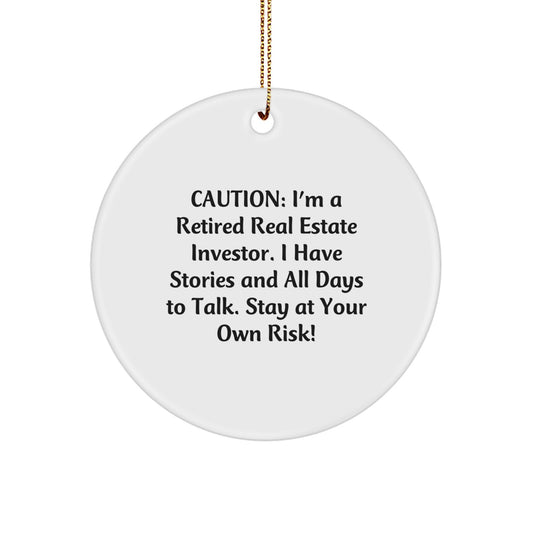 Funny Real Estate Investor Gifts - Caution, I'm A Retired Investor! Circle Ornament for Real Estate Friends, Coworkers, or Family at Christmas - Image 1