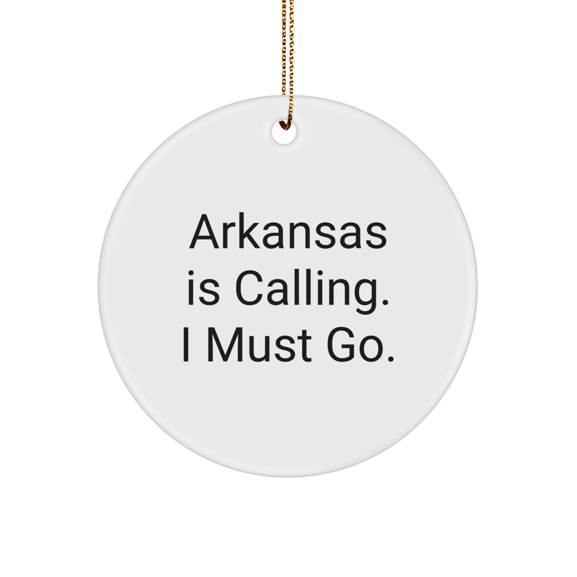 Funny Arkansas Gifts for Men, Inspirational Circle Ornament from Arkansas, Christmas Unique Gifts for Family and Friends - Image 1
