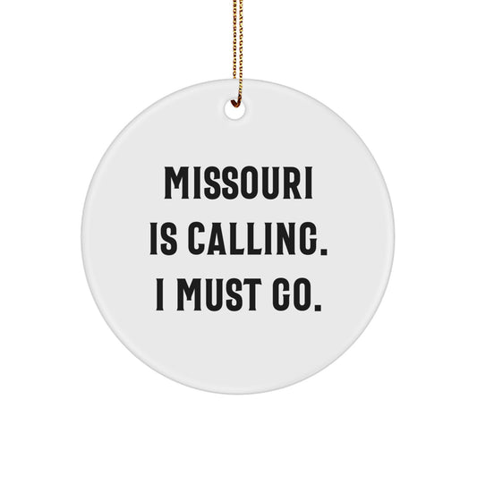Missouri Gifts for Men - 'Missouri Is Calling. I Must Go.' Circle Ornament, White, Christmas Unique Gifts from Friends - Image 1