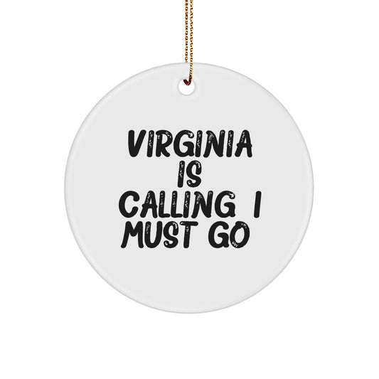 Virginia Calling Gifts from Friends: Funny Circle Ornament for Virginia Lovers, Christmas Unique Present for Her, Him, Family, or Coworkers - Image 1