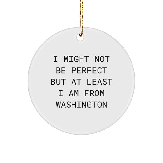 Washington Circle Ornament Funny Quote Gift for Friends from the Emerald State Christmas Unique Decorations - Image 1