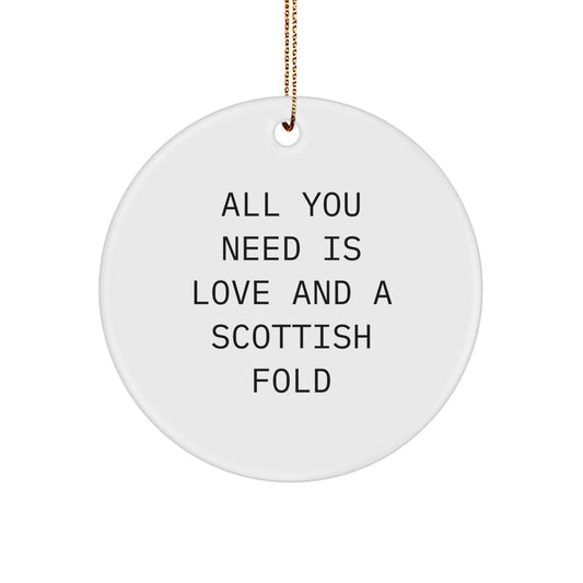 Unique Scottish Fold Cat Gifts from Friends for Christmas Circle Ornament - All You Need Is Love And 'Scottish Fold Love' - Image 1