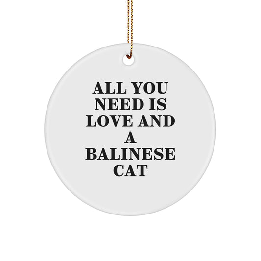 Balinese Cat Gifts from Friends, Balinese Cat Lover Circle Ornaments with Love Quote, Funny Christmas Unique Gift for Family - Image 1