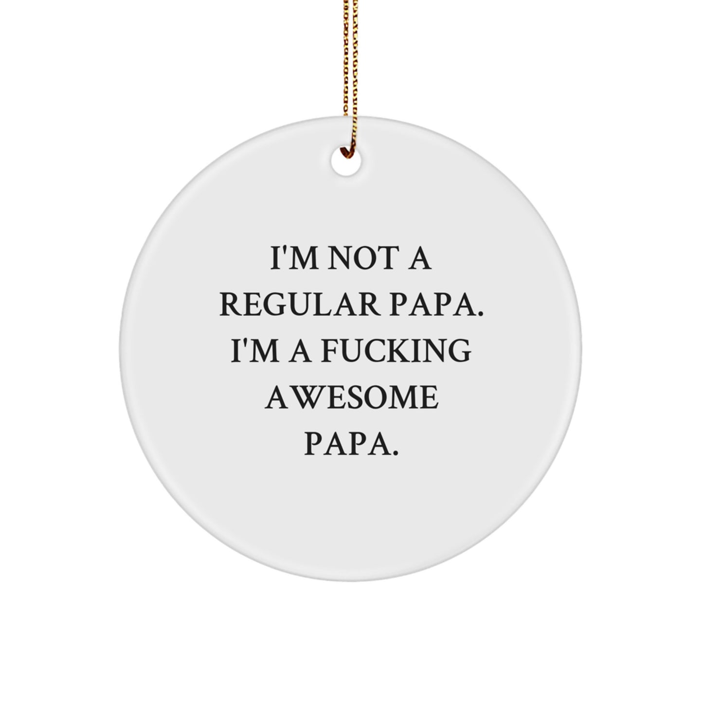 Funny Papa Circle Ornament Gifts for Papa, Christmas Unique Papa Ornaments, Papa Circle Decoration for Home - Image 1