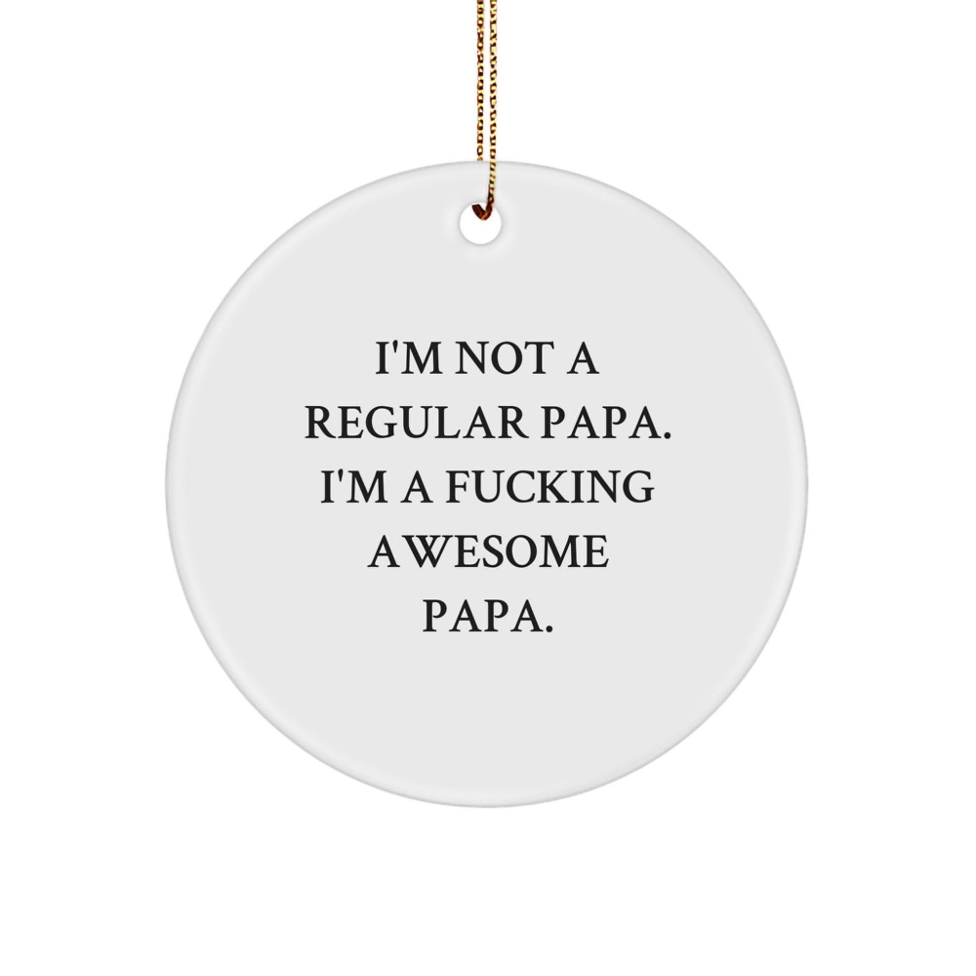 Funny Papa Circle Ornament Gifts for Papa, Christmas Unique Papa Ornaments, Papa Circle Decoration for Home - Image 1