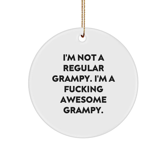 Funny Grampy Gifts for Men, Unique Circle Ornament with Sassy Grampy Quote, Perfect Christmas Memorable Presents from Grandpa - Image 1