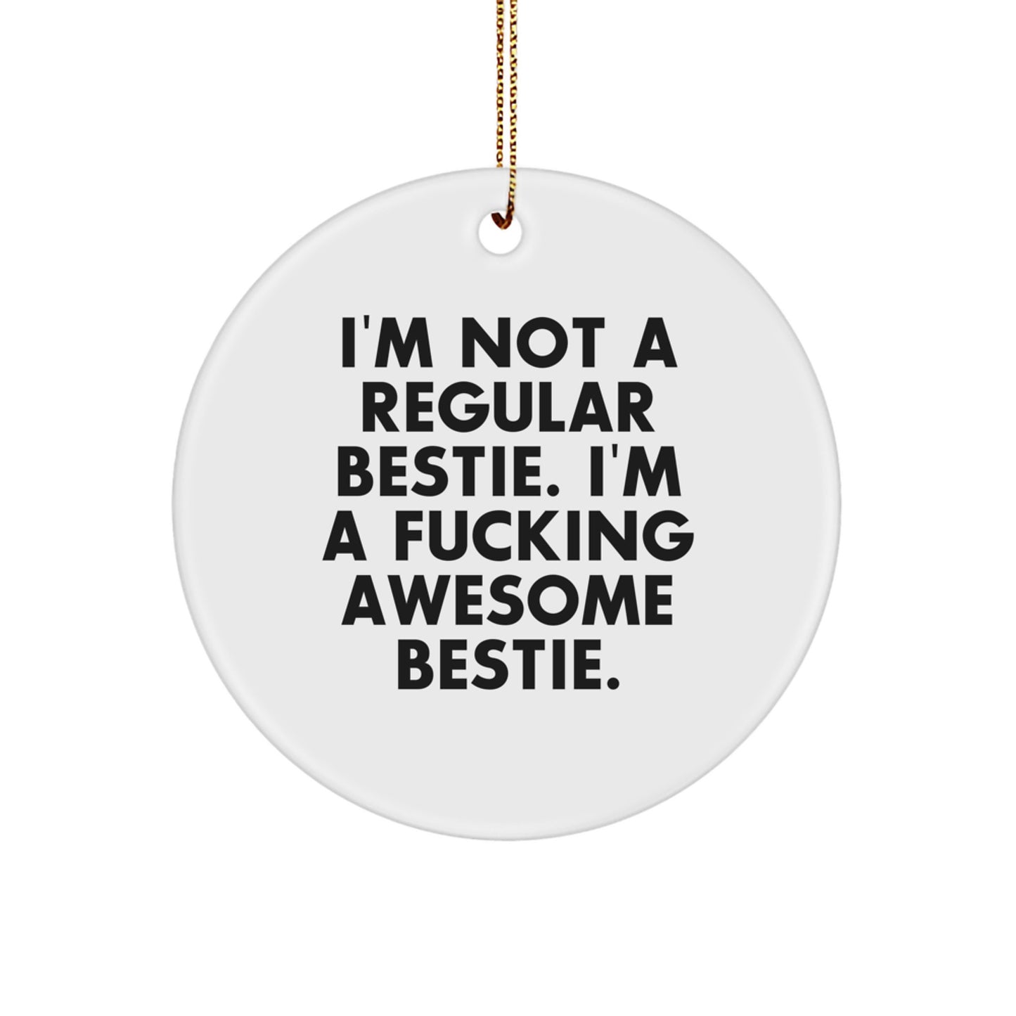 Funny Bestie Circle Ornament Gifts from Awesome Friends for Christmas - Image 1